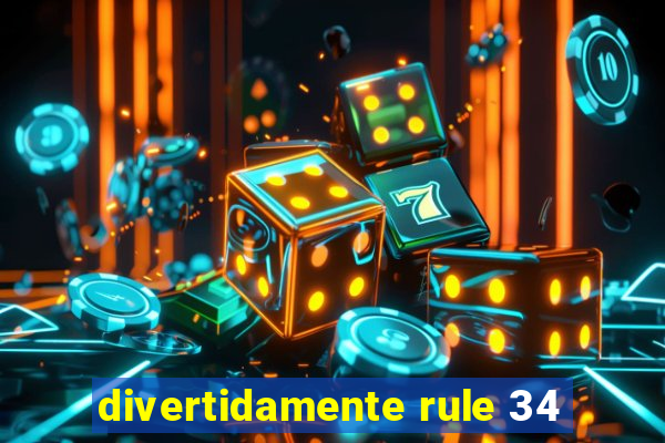 divertidamente rule 34